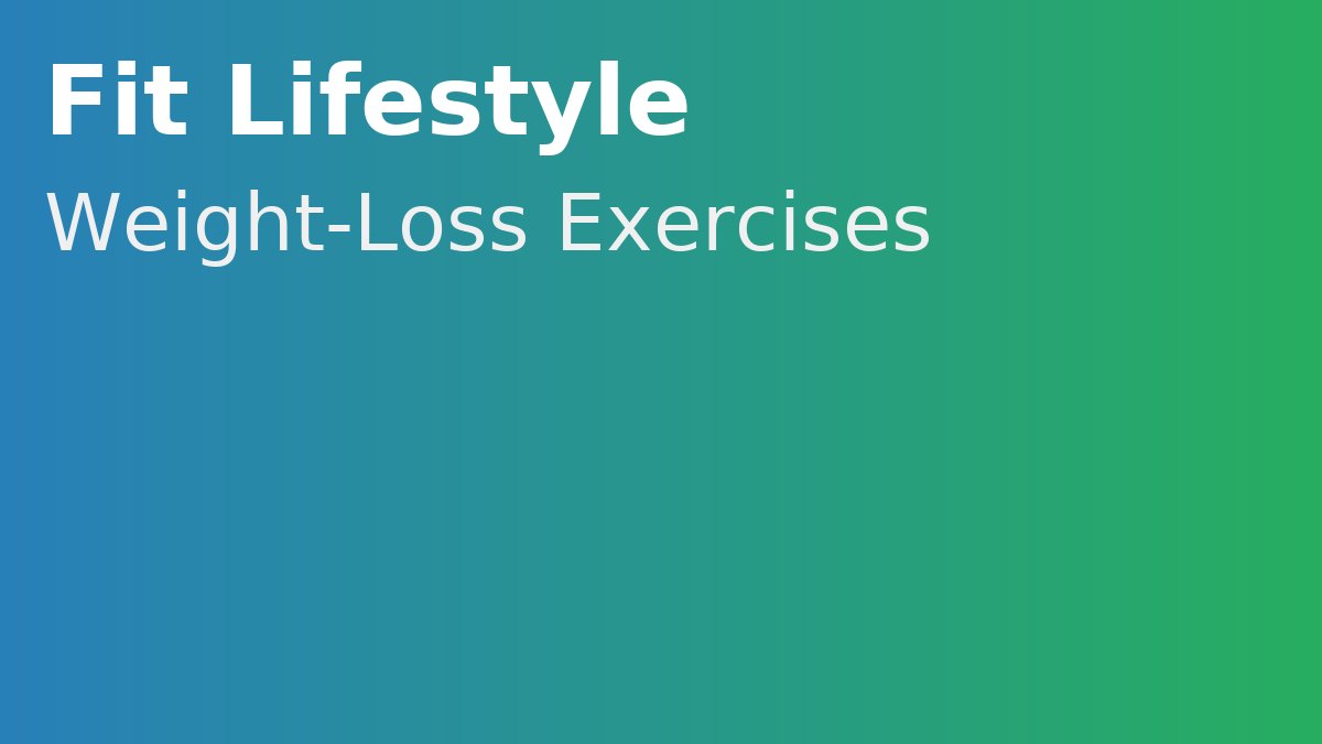 10 Best Exercises for Weight Loss