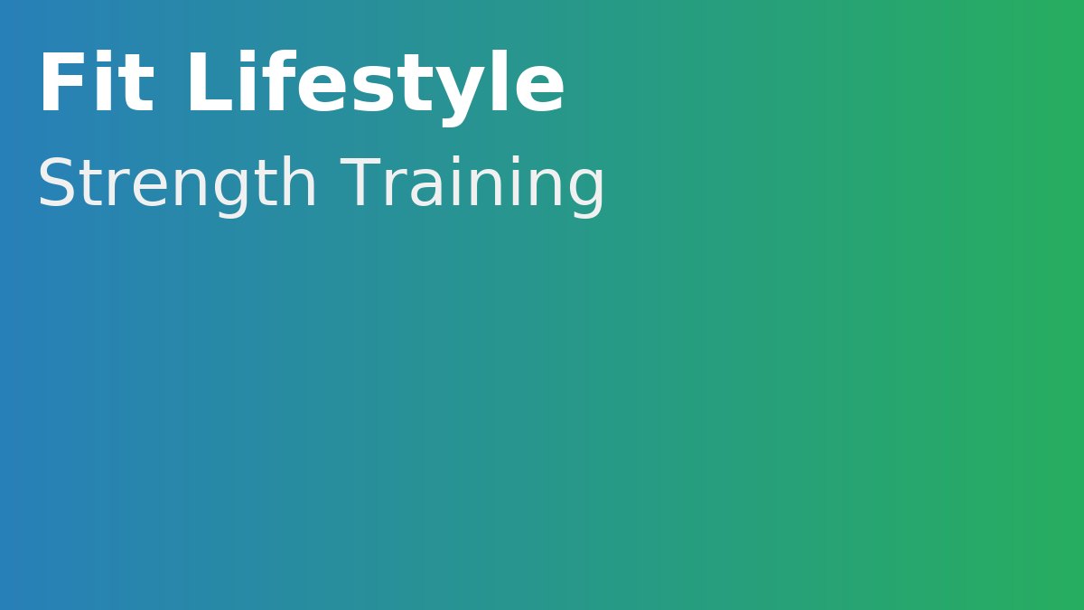 Ultimate Beginner’s Guide to Strength Training